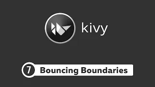 Kivy Tutorial - Ball Bouncing and Boundaries Pong Game