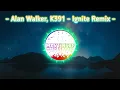 DJ Ignite (Alan Walker, K-391, Julie Bergan, Seungri) TikTok Version FULL BASS