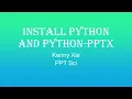 Automate creation of slides-Install Python and Python-PPTX