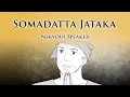 Nervous Speaker Somadatta Jataka Animated Buddhist Stories