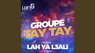 Lah Ya L3ali  Lah Ya L3ali