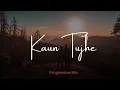 Download Lagu Kaun Tujhe Remix  | DJ Nyk \u0026 DJ Aroone | | Progressive Mix | Sushant Singh Rajput | Disha Patani