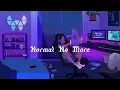 Download Lagu Normal No More (remix) - I don't wanna be normal //TYSM |Tik Tok Song|