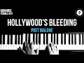 Post Malone - Hollywood s Bleeding Karaoke Slower Acoustic Piano Instrumental FEMALE HIGHER KEY
