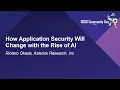 How Application Security Will Change with the Rise of AI - Riotaro Okada Asterisk Research Inc