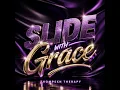 Slide With Grace