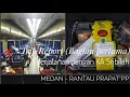 Download Lagu [Trip Report] Perjalanan saya Naik Kereta Api Sribilah Medan - Rantau Prapat PP (Bagian pertama).