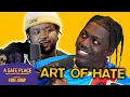 The Art of Hate A Safe Place with Yachty MitchGoneMad A Safe Place Ep 1