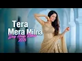 Lagu Tera Mera Milna ( 2026 Beat Mix ) |  2026 New Song | Deep House Mix | Trending Song | Midj Melody