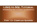 Part 13 Compiled queries in Linq to SQL
