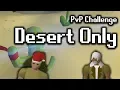 Locked ourselves in the desert heat for TWO hours Then we fight