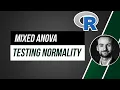 Mixed ANOVA in R - checking normality assumption