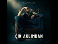 Çık Aklımdan (2026 Edit) - Sancak