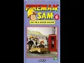 Download Lagu Opening \u0026 Closing to Fireman Sam 6: All in a Good Cause UK VHS (1991)