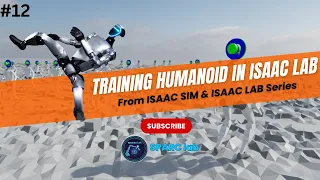 Tutorial - Training Humanoid Robots in Isaac Lab RL Workflow Training Evaluation