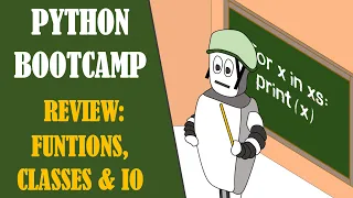 Python Bootcamp - Review Functions Classes IO