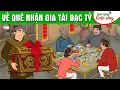 Lagu VỀ QUÊ NHẬN GIA TÀI BẠC TỶ - Phim hoạt hình hay nhất - Truyện cổ tích - Quà tặng cuộc sống 2026