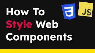 How to Add CSS to Your Web Components JavaScript Tutorial