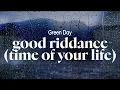 green day - good riddance time of your life