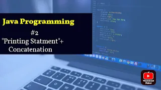 Printing Statement in java and how to Concatenation in java program