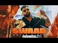 Download Lagu SWAAD GULAB SIDHU | JANG DHILLON | IRIS MUSIC | New Punjabi Full Song 2024