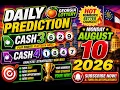 Daily prediction Georgia Lottery Cash 3 and Cash 4 August 10 2026