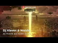 Download Lagu Dj Klevex \u0026 Waldis - Activate (DJ KOSKI EDIT)