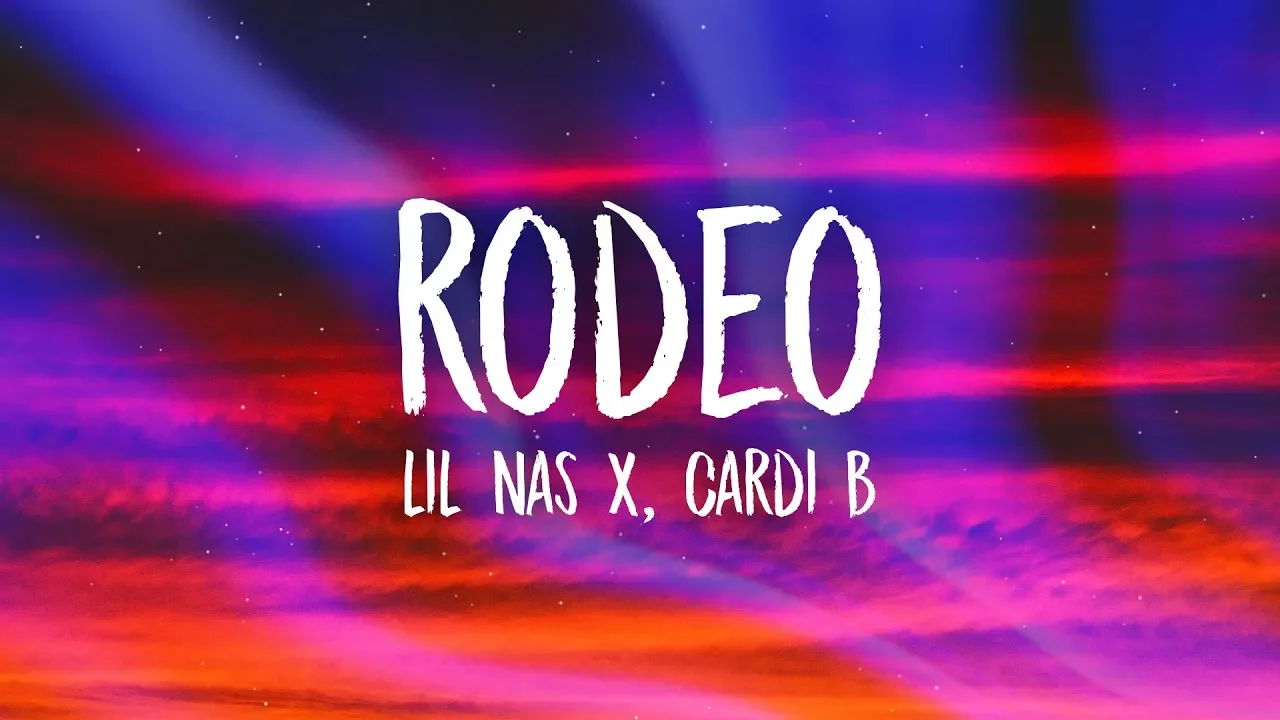 Lil Nas X, Cardi B - Rodeo (Lyrics)