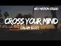 Download Lagu Calum Scott - Cross Your Mind (Lyrics)