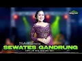 Download Lagu SEWATES GANDRUNG - VIDIA ANTAVIA - SWARA NADA MUSIC MP3