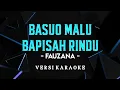 Download Lagu Basuo Malu Bapisah Rindu - Fauzana (Versi Karaoke)