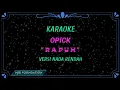 Lagu Karaoke nada rendah,Opick - Rapuh || @njb foundation