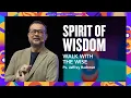Download Lagu Walk With the Wise | Spirit of Wisdom | Ps. Jeffrey Rachmat