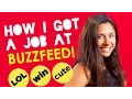 How I Got My Job At BuzzFeed Michelle Khare