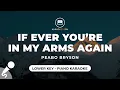 Download Lagu If Ever You're In My Arms Again - Peabo Bryson (Lower Key - Piano Karaoke)