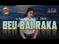 Download Lagu LAGU LIO JOGET 2025 🌴BEU BAI RAKA REMIX || Tofik Rmxr✓