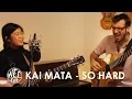 Lagu WEEfolk Sessions: Kai Mata - So Hard