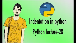 Python bangla tutorials - 28 Indentation In Python