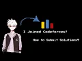 I Joined Codeforces - How to Get Started and Submit Solutions