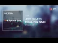Jeff Ozmits - Healing Rain ( Original Mix ) *OUT NOW*