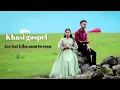 Download Lagu JAR KAT KIBA MON TO WAN || HAMKOM SUNGOH FT. LANAWANPHIKA SUNGOH || KHASI GOSPEL SONG