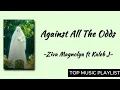 Against All The Odds - Ziva Magnolya \u0026 Kaleb J Lirik Lagu