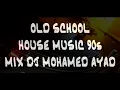 Download Lagu OLD SCHOOL HOUSE MUSIC 90s MIX DJ MOHAMED AYAD