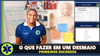 PRIMEIROS SOCORROS EM SITUAÇÃO DE DESMAIO
