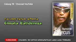 Download Calung Yayan Jatnika - Cimata Katideresa MP3