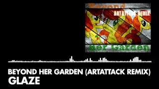 Download Glaze - Beyond Her Garden (ArtAttack Remix) MP3