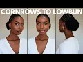 EASY CORNROW TO LOW BUN HAIRSTYLE FOR BLACK WOMEN Natural Hair Style