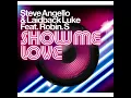 Steve Angello & Laidback Luke Feat. Robin S. - Show Me Love (Extended)
