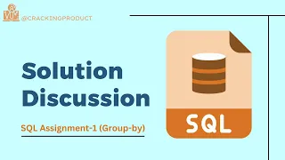 L14 SQL Assignment 1 Discussion crackingproduct Analytics Track