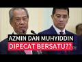 Download Lagu “BERSATU AKHIRNYA USIR AZMIN DAN MUHYIDDIN”… penganalisis